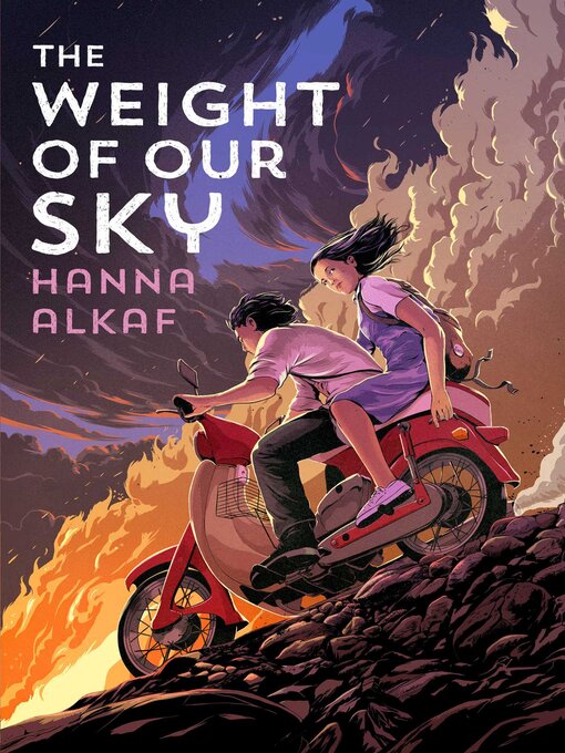 Title details for The Weight of Our Sky by Hanna Alkaf - Available